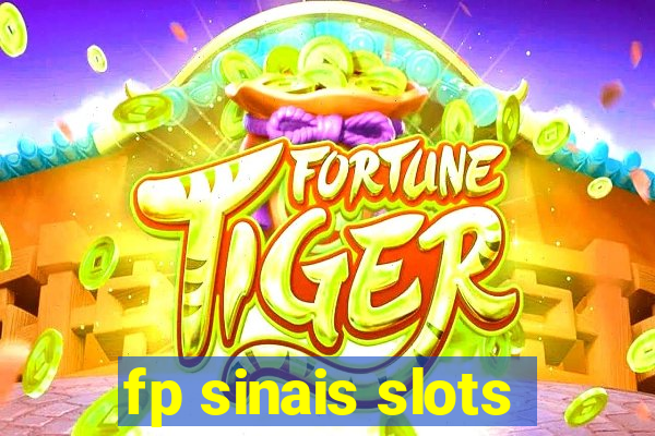 fp sinais slots